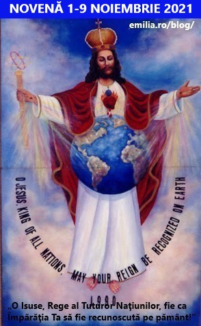 Novenă în Cinstea lui Isus, Regele Tuturor Naţiunilor, 1-9 noiembrie 2021 pentru eliberarea  sufletelor care ispășesc în Purgator.